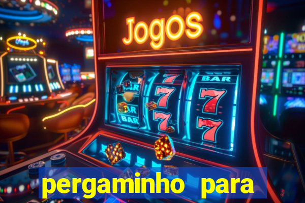 pergaminho para escrever dentro
